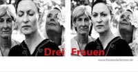 2011 – Drei Frauen